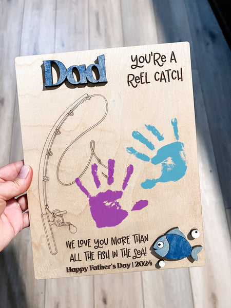 You’re a reel catch Father’s Day Sign