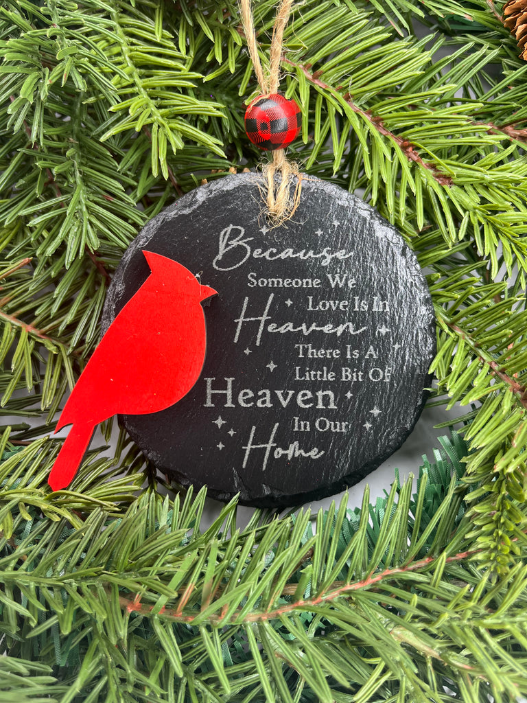 SLATE “Because someone we love is in Heaven” Ornament